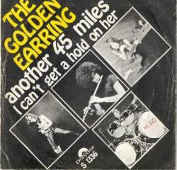 Golden Earring : Another 45 Miles
